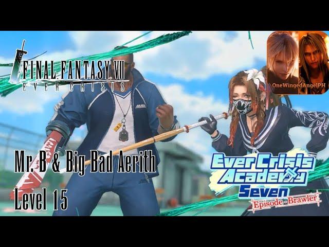 FF7EC - Escalation Challenge: Mr. B & Big Bad Aerith Level 15