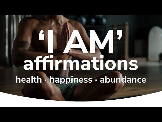 10 Minute Affirmations [I AM] Abundance, Health, Happiness  by Kevin Pond Meditation