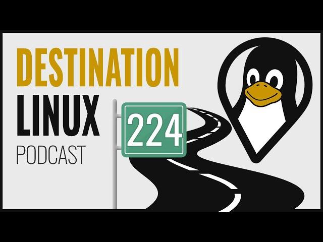 Linux Kernel Bans UMN & Interview with Neal Gompa of Fedora Project | Destination Linux 224