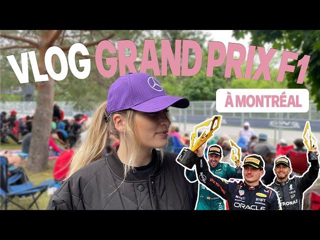 GRAND PRIX DE F1 2023 | VLOG MONTRÉAL