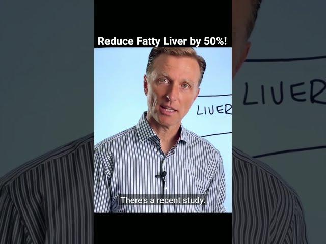 Reduce Fatty Liver by 50 Percent!