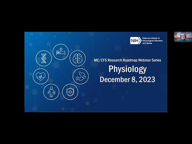 ME/CFS Research Roadmap Webinar - Physiology