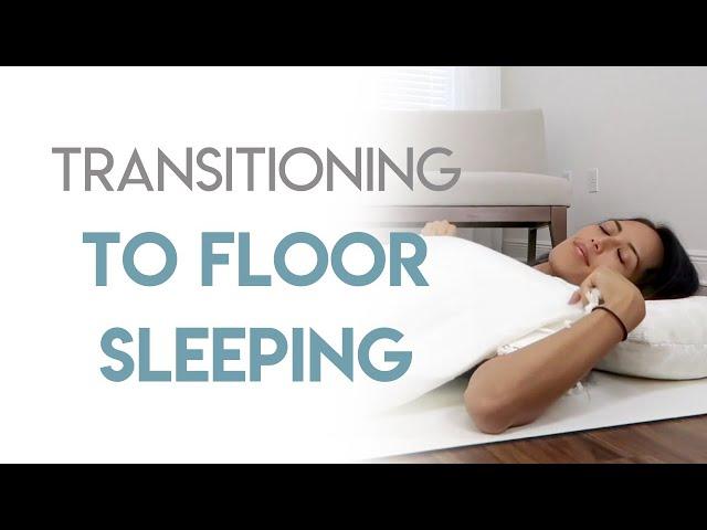 How to Transition to Floor Sleeping