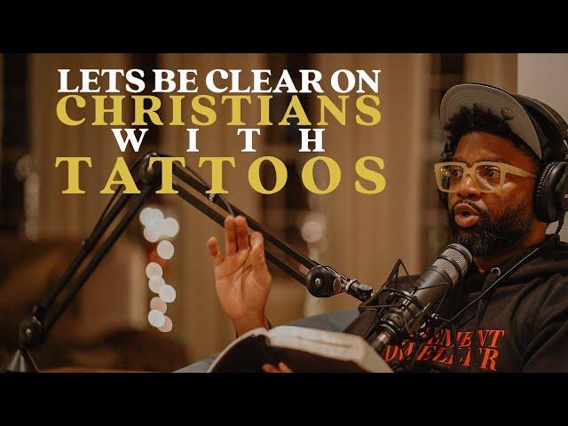 Let's Be Clear On Christians With Tattoos | Tim Ross