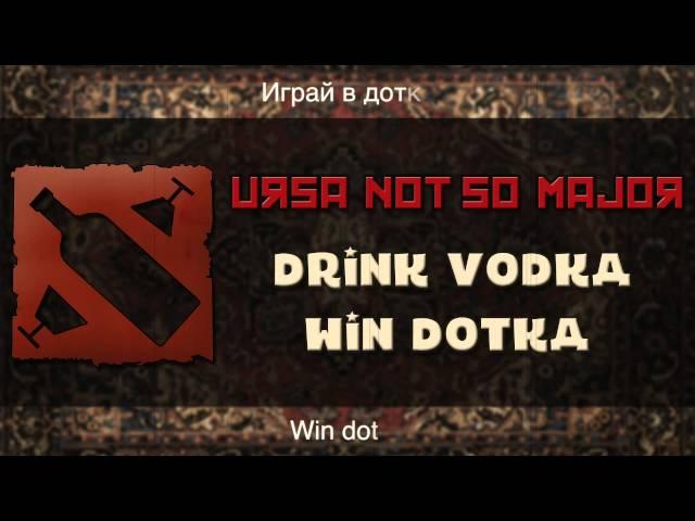 Drink Vodka, Win Dotka