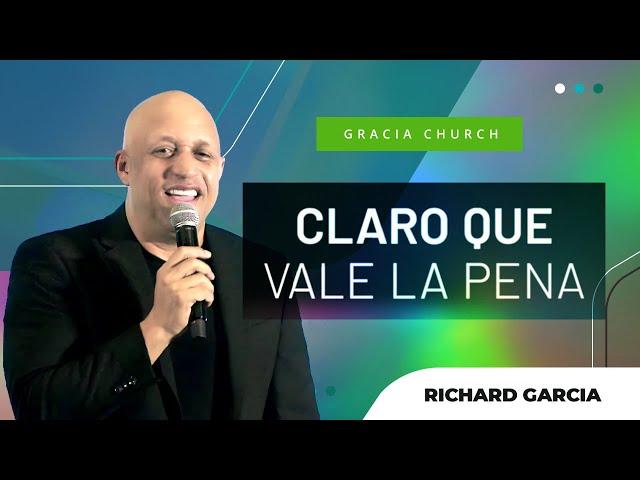 "Claro Que Vale La Pena" | Richard Garcia