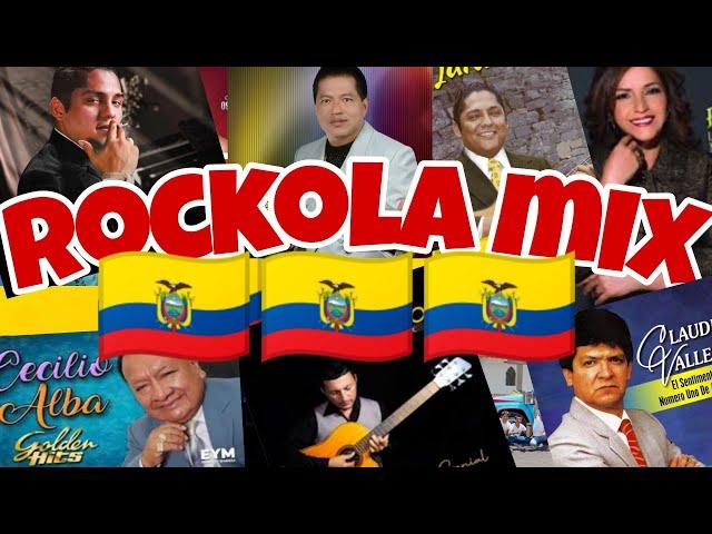 MÚSICA NACIONAL ECUATORIANA CHICHA MIX ROCKOLA MIX MÚSICA DEL RECUERDO DJ KALAMBRE BALADAS 2024