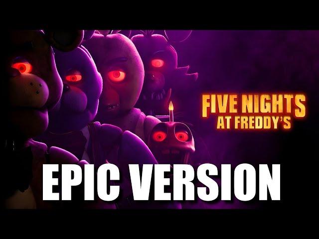 Five Nights at Freddy's 1 Song | EPIC VERSION (FNAF Movie End Credits Song)