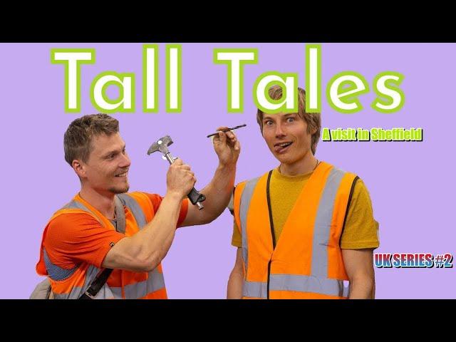 TALL TALES | A visit in Sheffield