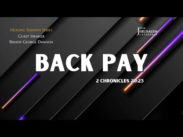 Back Pay | Bishop George Dawson