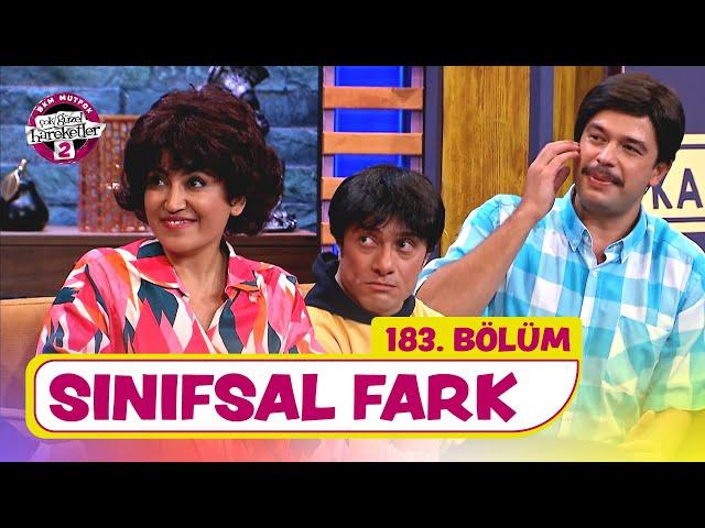 Sınıfsal Fark (183. Bölüm) -  Çok Güzel Hareketler 2