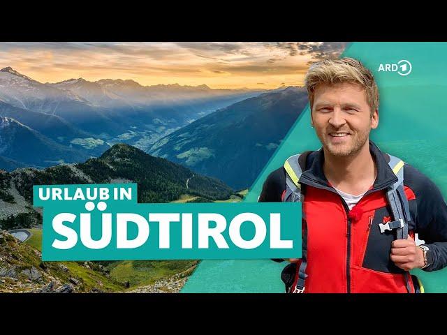 Südtirol: Alpen-Urlaub zwischen Bozen und Meran | ARD Reisen