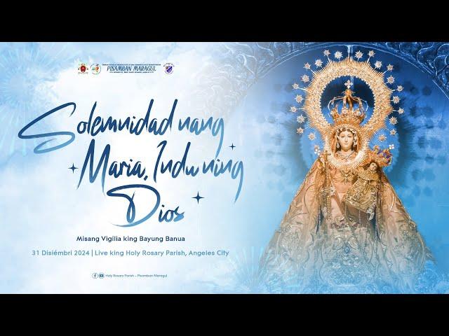 Solemnidad nang Maria, Indu ning Dios | 31 Disiémbri 2024