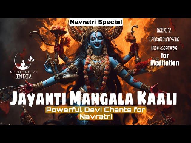 EPIC DEVI MANTRA 108 TIMES | JAYANTI MANGALA KALI | Removes all Negative Blockages