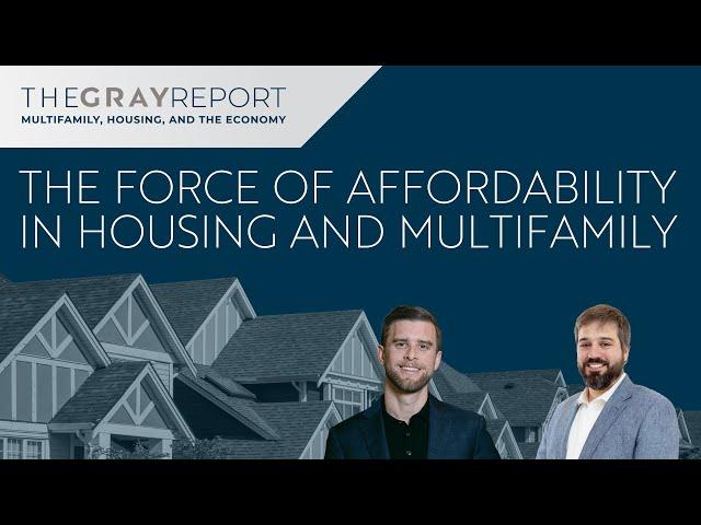 Affordability a Major Concern in Housing and the Multifamily Market