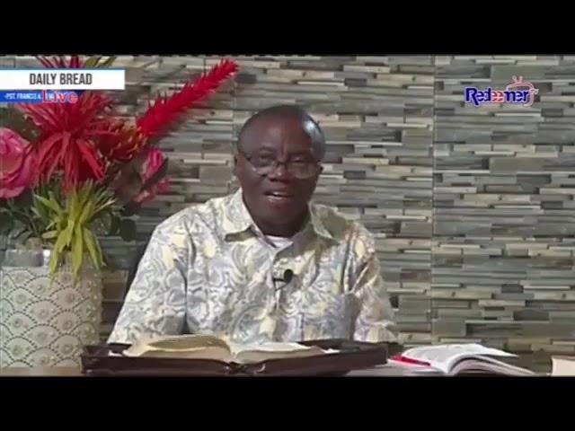 Daily Bread II Pst. Francis A.M. Mambu |Have Faith Not Fear || (4/11/2024)