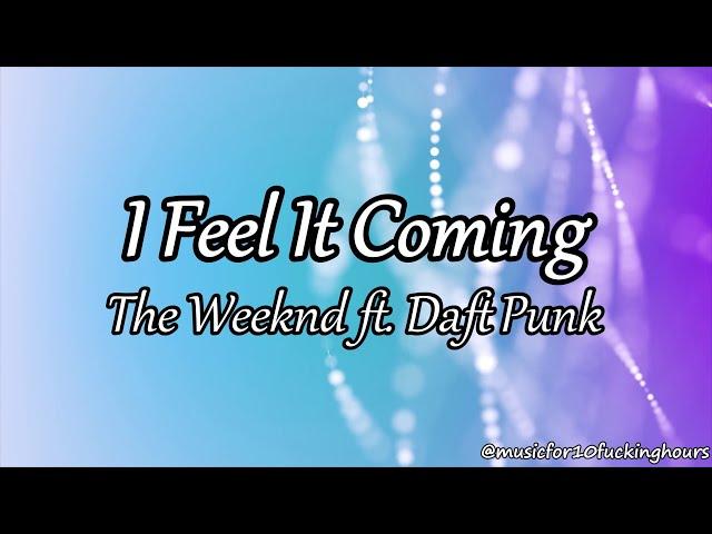 10 HOURS The Weeknd - I Feel It Coming ft. Daft Punk