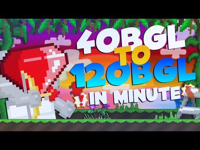 40 BGL TO 120 BGL IN MINUTES !! - GROWTOPIA REME