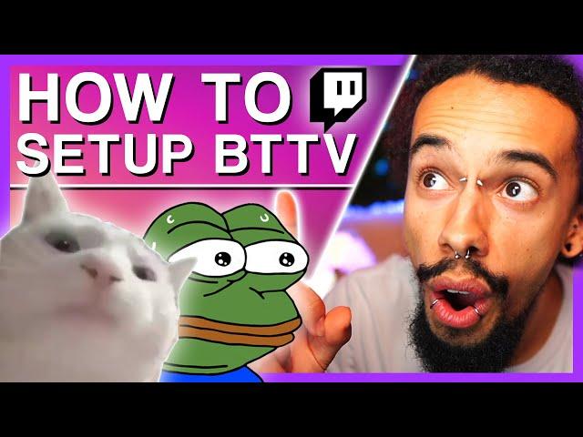 How To Setup BTTV | BetterTTV For Twitch Streamers and Viewers