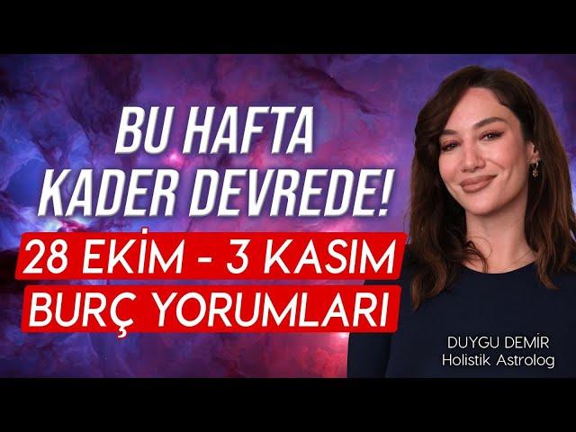 Biten Bitecek, Giden Gidecek, Olan Olacak! | 28 Ekim - 3 Kasım Burç Yorumları | Astroloji Gurusu