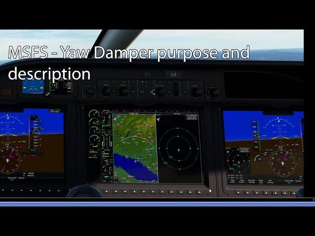 MSFS - Yaw Damper purpose and description