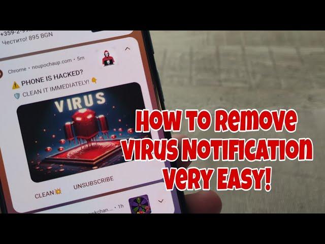 How to Remove Virus Notification for all Android phones. Very Easy!