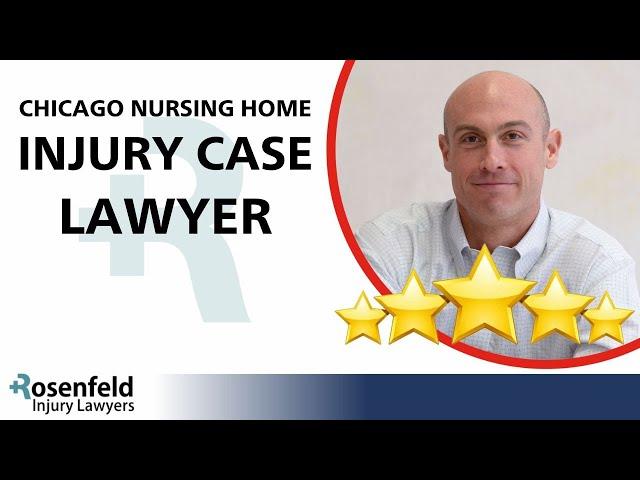 Nursing Home Abuse Attorneys Chicago Nursing Home Injury Case Lawyer