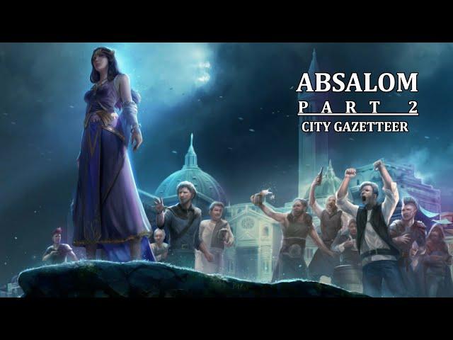 Pathfinder Regional Deepdive: Absalom P2 - The City Gazetteer