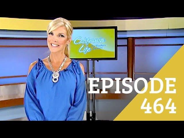 California Life with Heather Dawson | Episode 464 HD