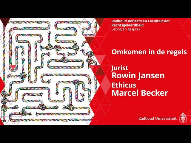 Omkomen in de regels | Lezing en gesprek met jurist Rowin Jansen en ethicus Marcel Becker