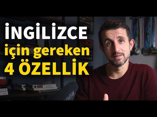 Sadece Bu Dört Özelliğe Sahipsen İNGİLİZCE Öğrenebilirsin