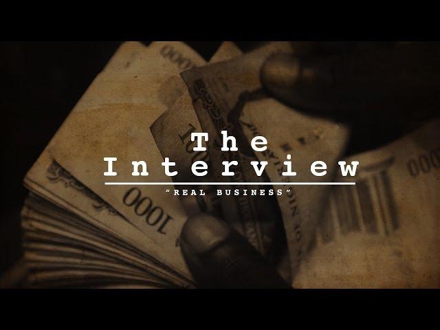 The Interview - Real Business