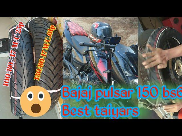 bajaj pulsar 150 bs6 Best tyres for 150 bs6 (Front & Rear tyres 2023