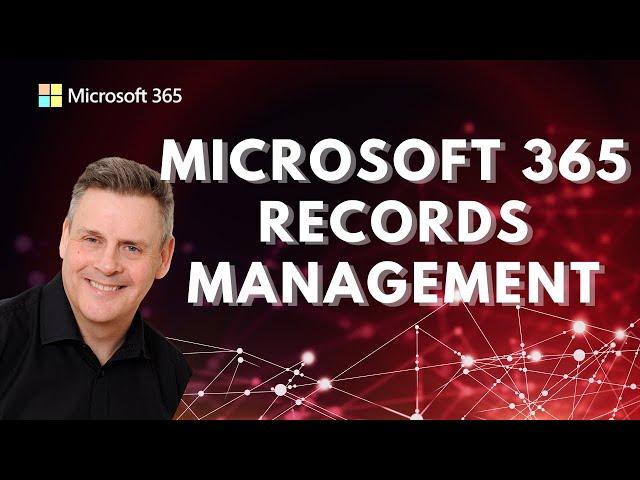 Microsoft 365 Records Management