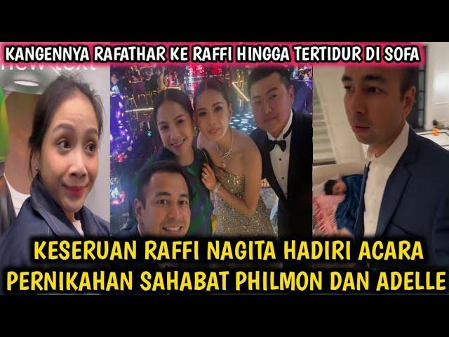 RAFFI NAGITA KE ACARA PERNIKAHAN SAHABAT PHILMON DAN ADELLE