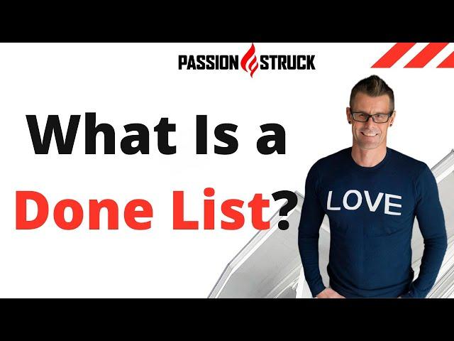 What Is a Done List? | Trav Bell | Passion Struck Podcast