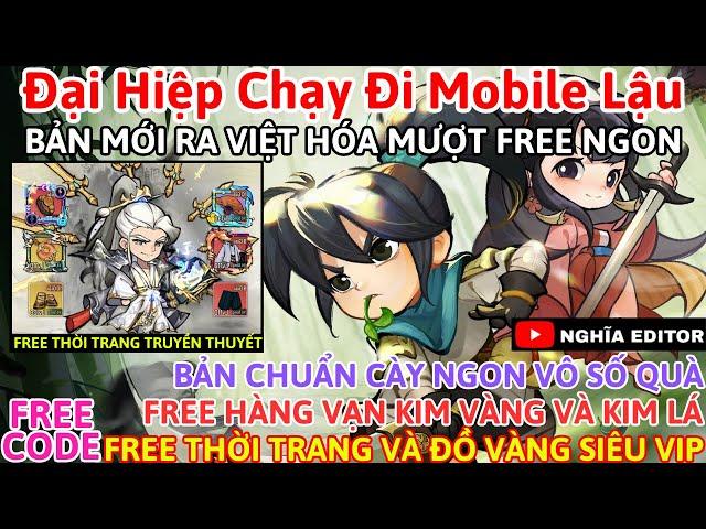 Game Lậu Mobile Đại Hiệp Chạy Đi Mobile Lậu Việt Hóa Bản Mới Ra Free Ngon Mượt Game Hay Siêu Cuốn