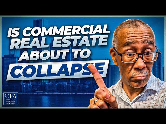 Is Commercial Real Estate About to Collapse?