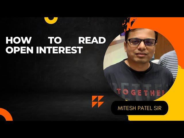 Latest Video | How to Read Open Interest By " Mitesh Patel " Via Special Twitter Space