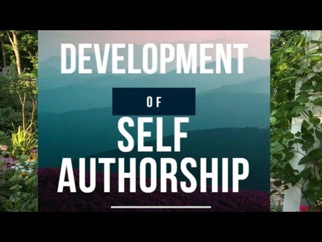 The Development of Self Authorship