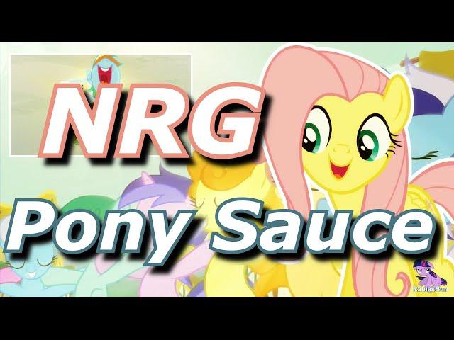 Pony Sauce - NRG [PonyDub] by Rabies Bun