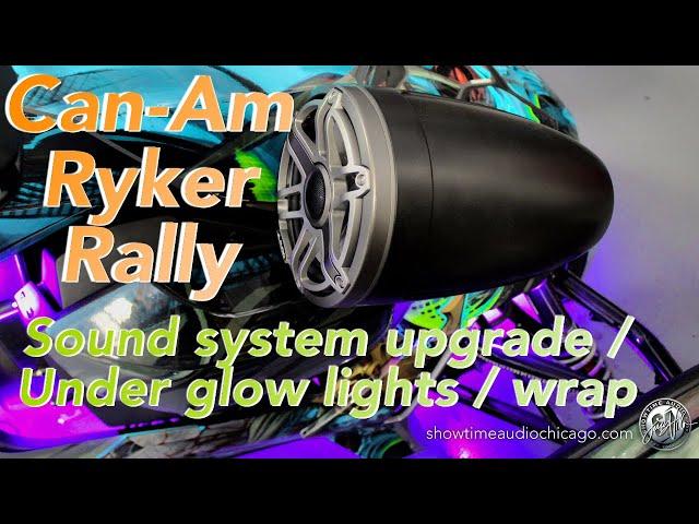 Can-Am Ryker Rally / JL Sound system upgrade/ Custom underglow lights / Wrap