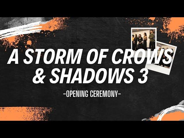 [SHADOW & BONE] Opening Ceremony ASOCAS3