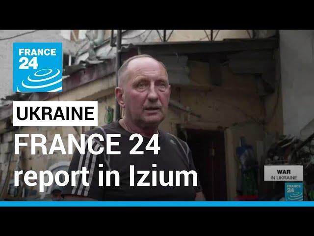 In Ukraine's liberated Izium, traumatised residents face further hardship • FRANCE 24 English