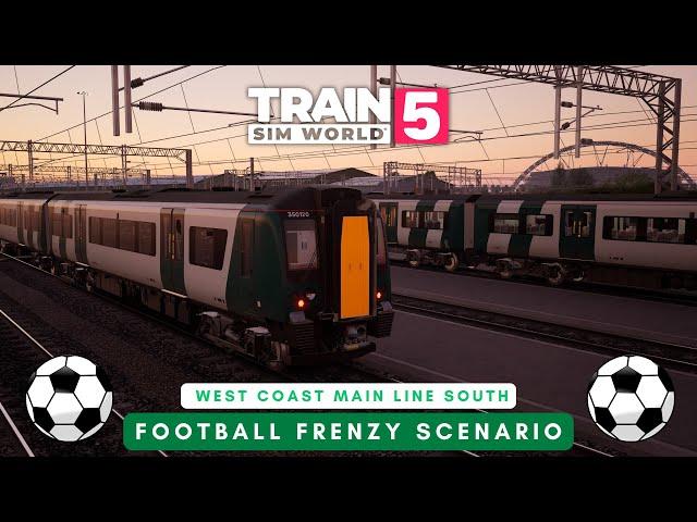 Train Sim World 5 West Coast Main Line South: Football Frenzy Scenario