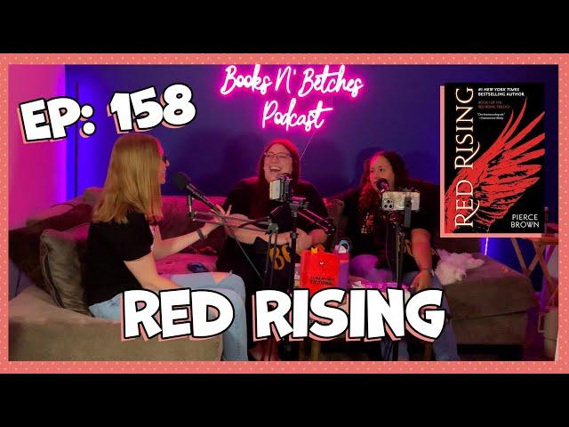 'Red Rising' by Pierce Brown | Books N' Betches Ep: 158