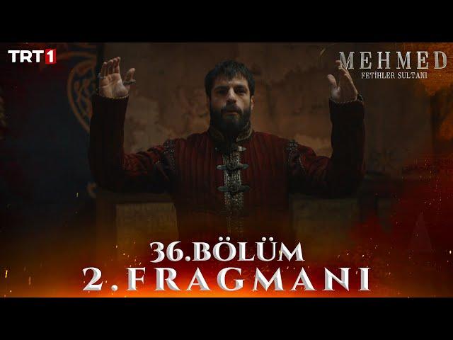 Mehmed: Fetihler Sultanı 36. Bölüm 2. Fragmanı @trt1