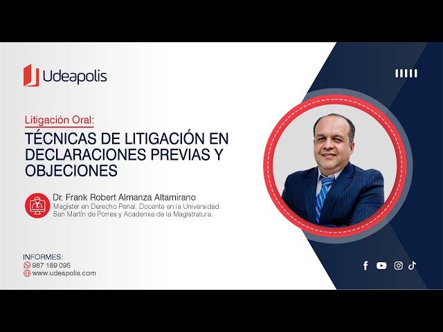 Técnicas de Litigación en Declaraciones Previas y Objeciones | Frank Robert Almanza Altamirano