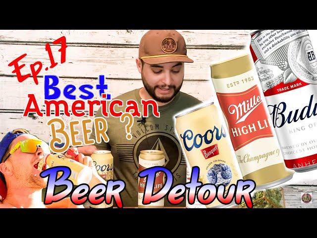 What is the BEST American Beer ? | Beer Detour | Episode 17