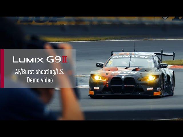 LUMIX G9II | AF/Burst shooting/I.S. Demo Video